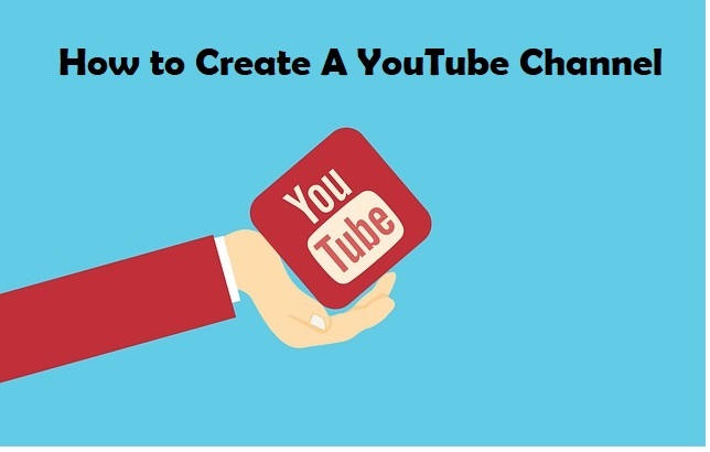 How To Create Youtube Channel